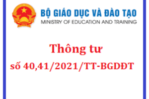 Bộ GD&amp;ĐT ban hành Thông tư số 40/2021/TT-BGDĐT về quy chế hoạt động của cơ sở giáo dục loại hình tư thục và Thông tư số 41/2021/TT-BGDĐT Quy định danh mục và thời hạn định kỳ chuyển đổi vị trí công tác