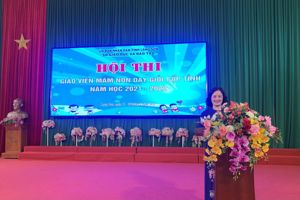 Khai mạc hội thi giáo viên mầm non dạy giỏi cấp tỉnh năm học 2021-2022.