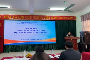 LẠNG SƠN THỰC HIỆN CÔNG TÁC KIỂM TRA CÔNG NHẬN PHỔ CẬP GIÁO DỤC- XÓA MÙ CHỮ NĂM 2022
