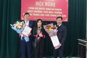 HỘI NGHỊ CÔNG BỐ VÀ TRAO QUYẾT ĐỊNH BỔ NHIỆM HIỆU TRƯỞNG, PHÓ HIỆU TRƯỞNG TRƯỜNG TRUNG HỌC PHỔ THÔNG BẮC SƠN